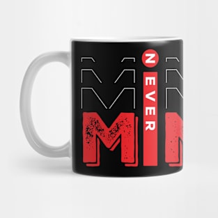 "never mind" in a stylish way. Mug